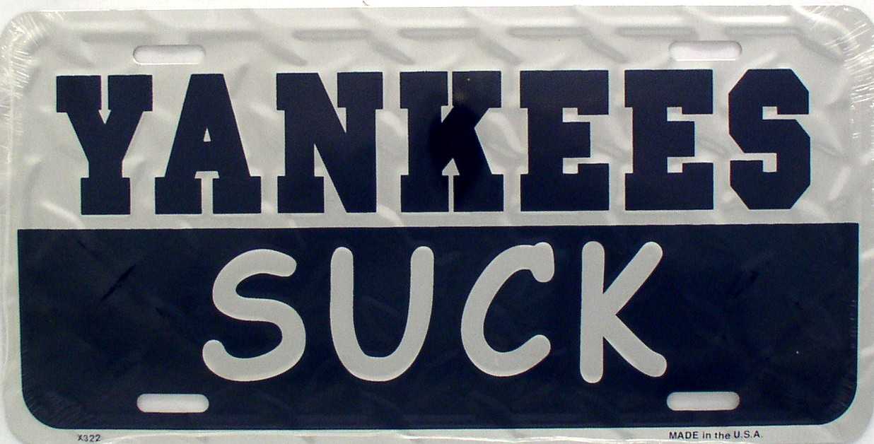  Yankees Suck!