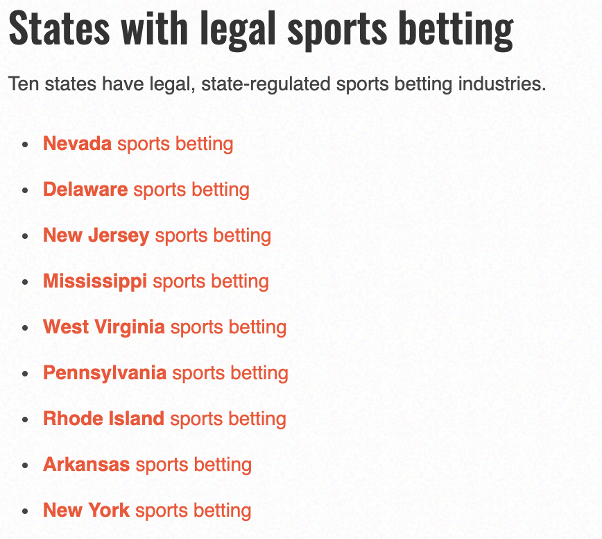 List of states in the United States where sports betting is legal. NV, DE, NJ, MI, WV, PA, RI, AK, NY.
