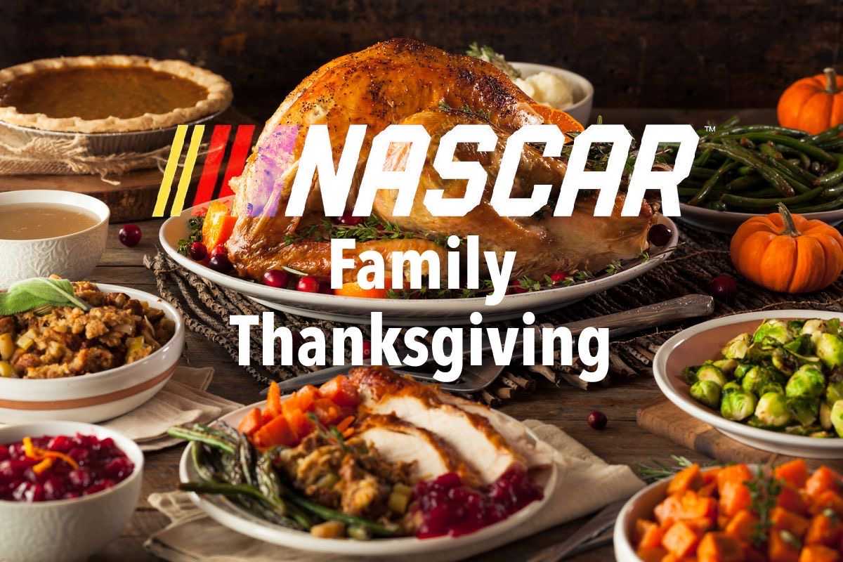  NASCAR Family Thanksgiving