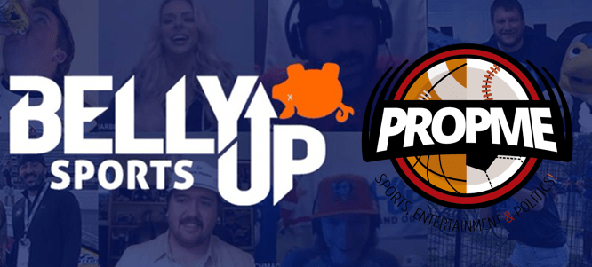  Belly Up Sports And Prop Me LLC Announcement