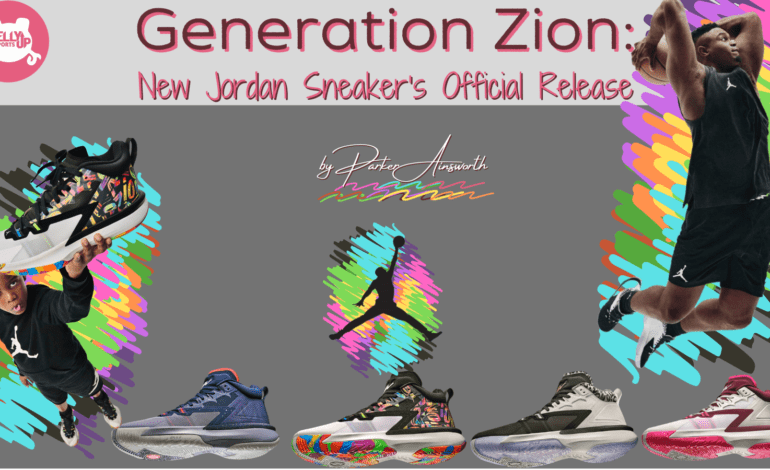  Generation Zion: New Jordan Sneaker’s Official Release