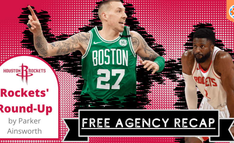  Houston Rockets’ Round-Up: Free Agency 2021