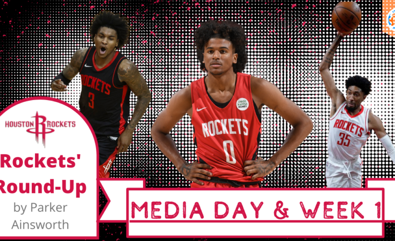  Houston Rockets’ Round-Up: Media Day & Week 1