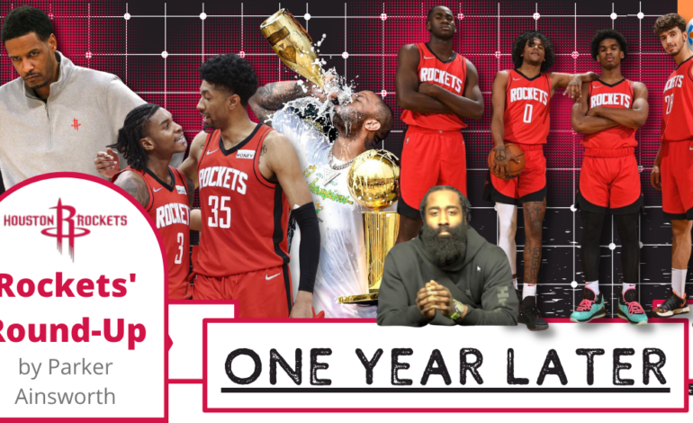  Houston Rockets Round-Up: One Year Later