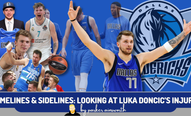  Timelines & Sidelines: Looking at Luka Doncic’s Injury