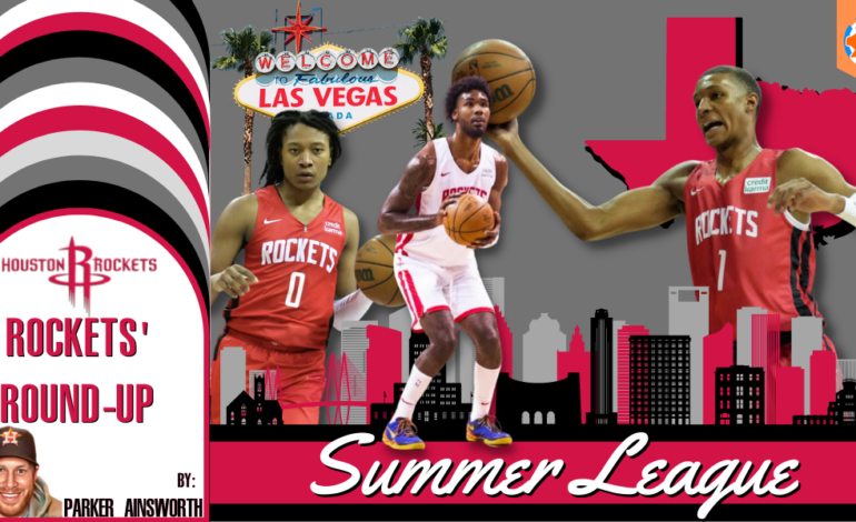  Houston Rockets’ Round-Up: Summer League