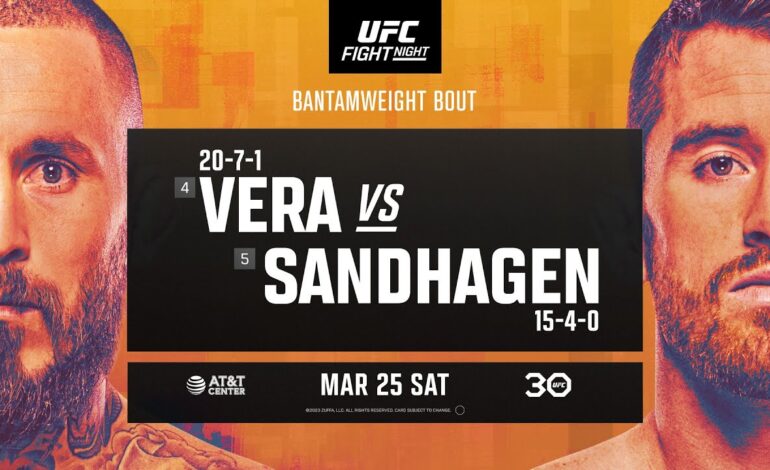 UFC San Antonio - Vera vs Sandhagen