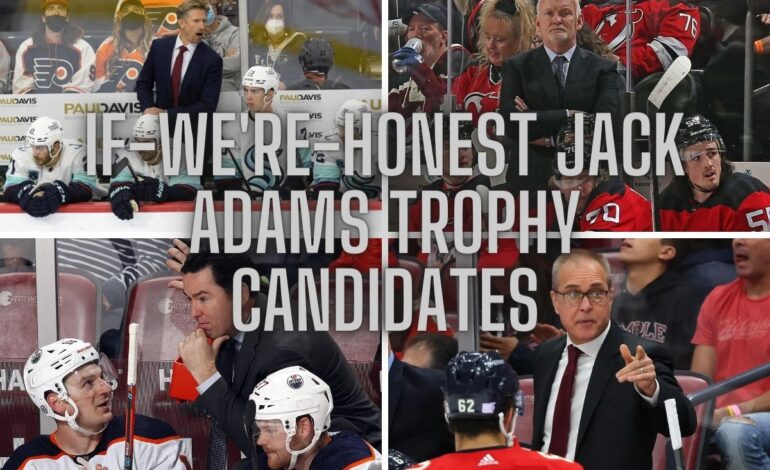  The If-We’re-Honest Jack Adams Trophy Candidates