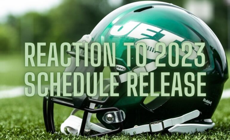  Reacting to the 2023 New York Jets Schedule Release